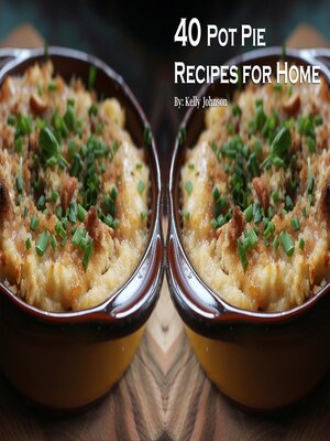 cover image of 40 Pot Pie Recipes for Home